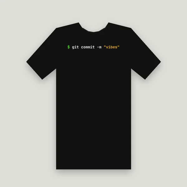 git commit -m "vibes"